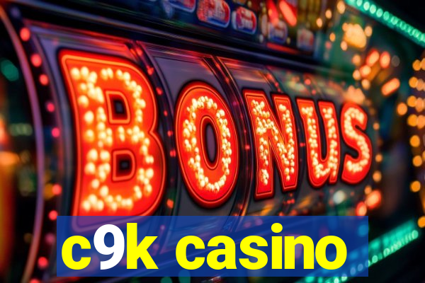 c9k casino